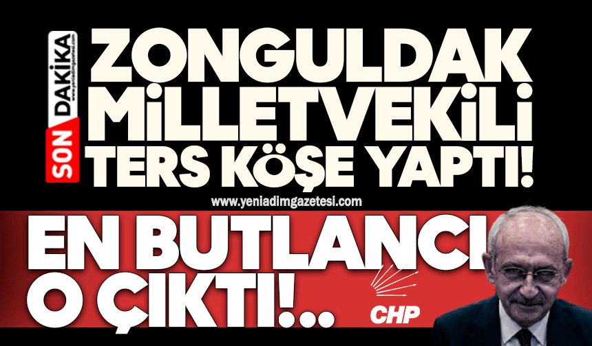 Zonguldak Milletvekili ters köşe yaptı! En butlancı o çıktı…