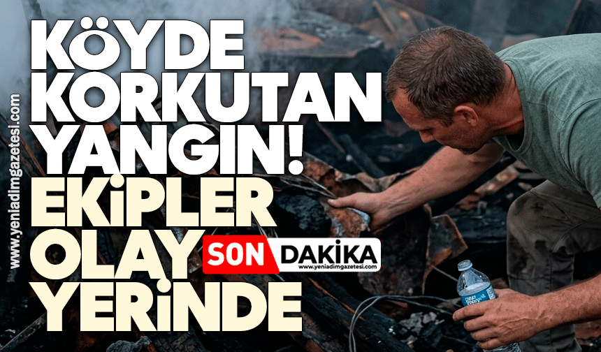 Köyde korkutan yangın! Ekipler olay yerinde