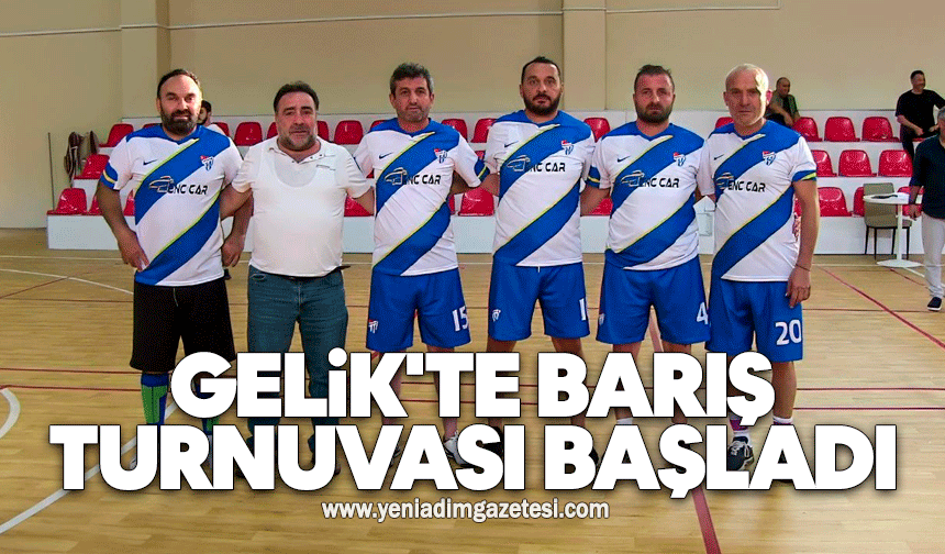 Gelik'te Barış Turnuvası başladı