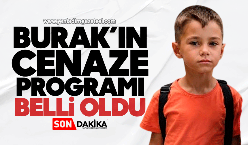 Burak’ın cenaze programı belli oldu