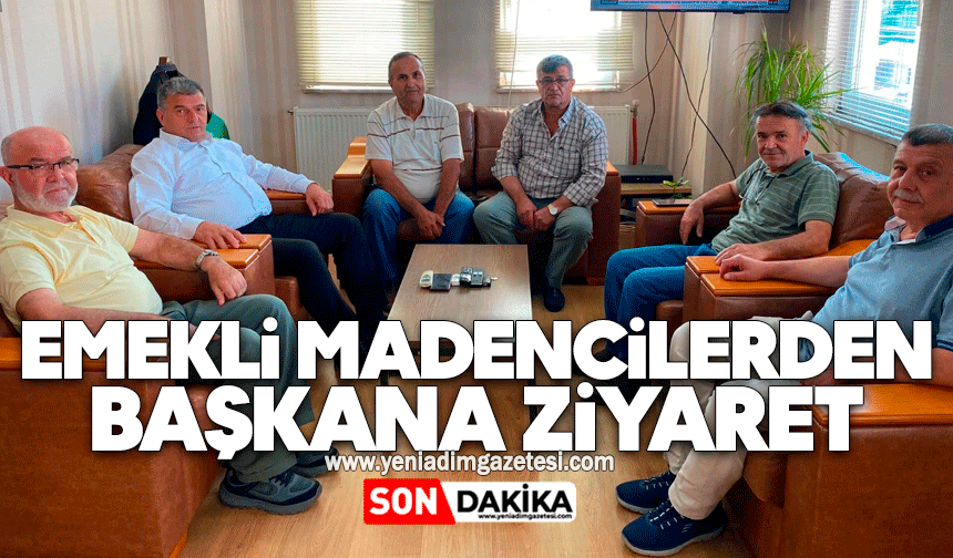 Emekli madencilerden başkana ziyaret