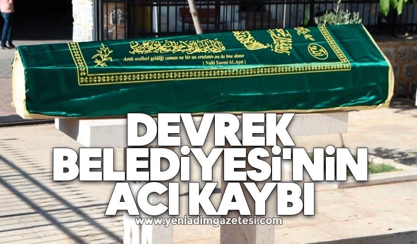 Devrek Belediyesi'nin acı kaybı