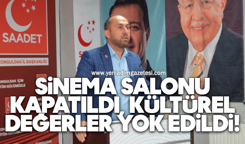 Sinema salonu kapatıldı, kültürel değerler yok edildi!
