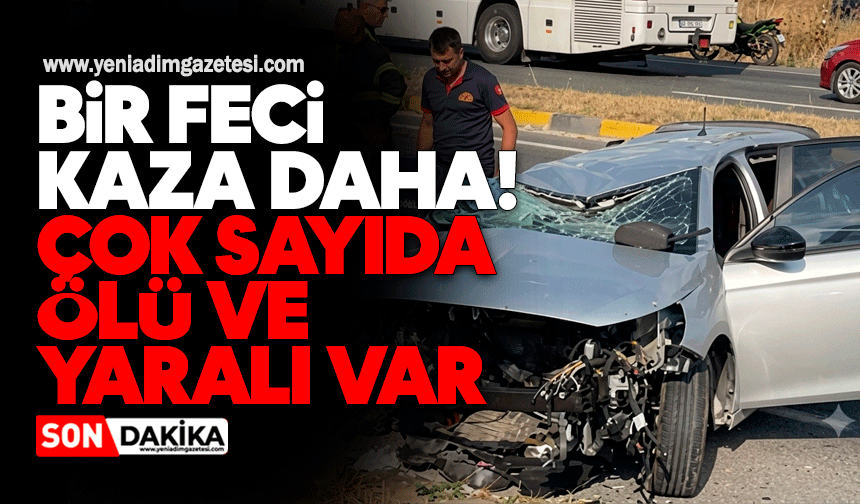 Bir feci kaza daha! Çok sayıda ölü ve yaralı var