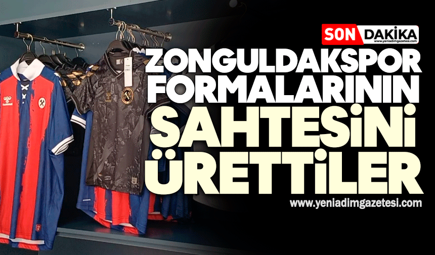 Zonguldakspor formalarının sahtesini ürettiler