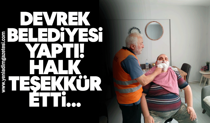 Devrek Belediyesi yaptı, halk teşekkür etti
