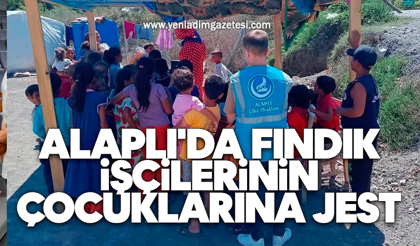 Alaplı'da fındık işçilerinin çocuklarına jest