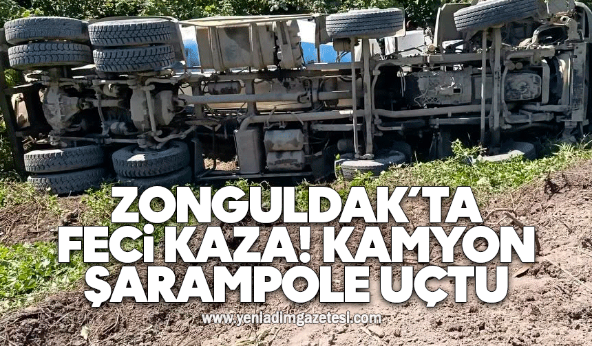 Zonguldak’ta feci kaza: Kamyon şarampole uçtu