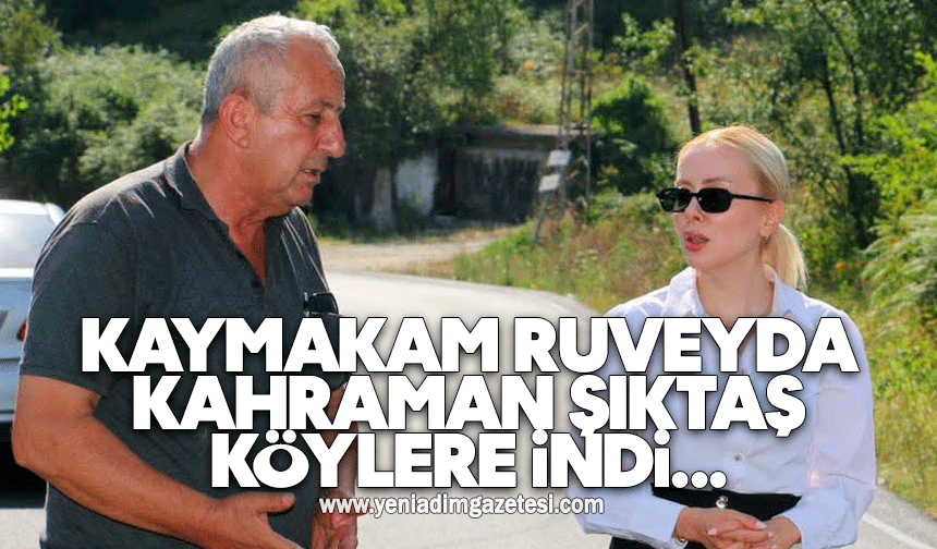 Kaymakam Ruveyda Kahraman Şıktaş köylere indi