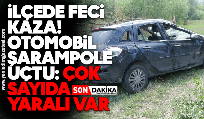 İlçede feci kaza! Otomobil şarampole uçtu: Çok sayıda yaralı var