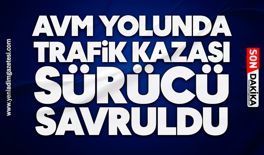 Zonguldak'ta AVM yolunda trafik kazası: Sürücü savruldu