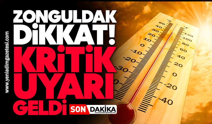 Zonguldak dikkat! Kritik uyarı geldi
