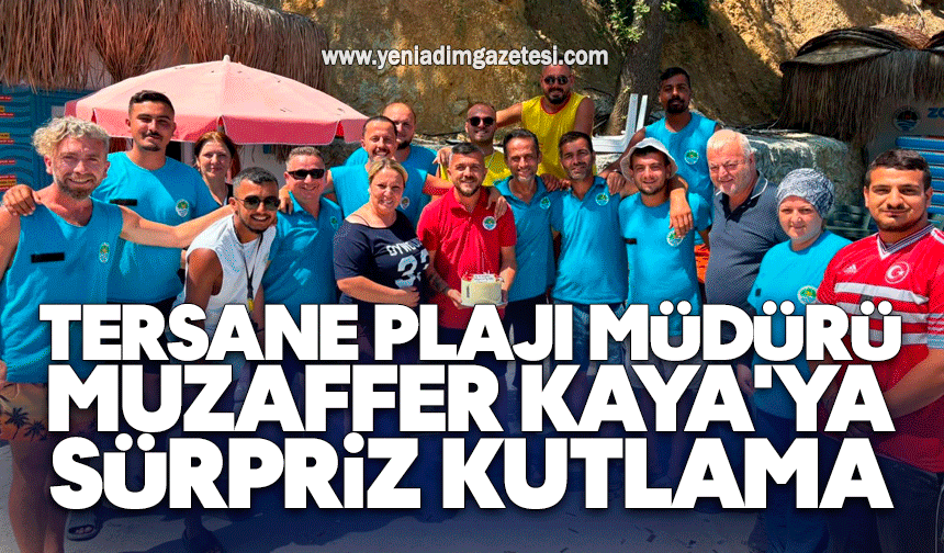 Tersane Plajı Müdürü Muzaffer Kaya'ya sürpriz kutlama