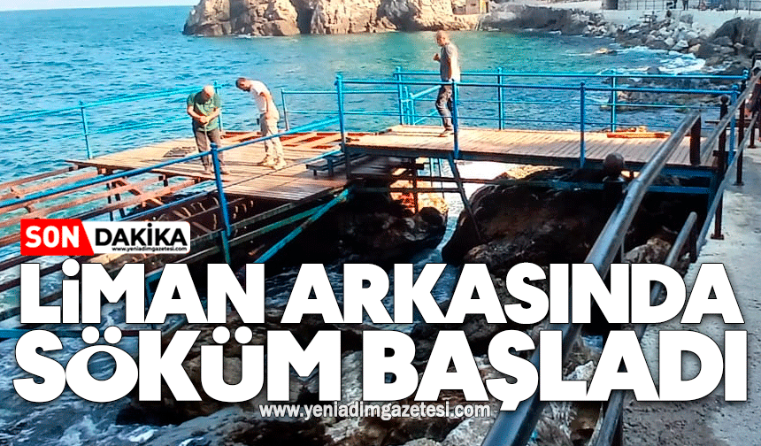 Liman arkasında söküm başladı