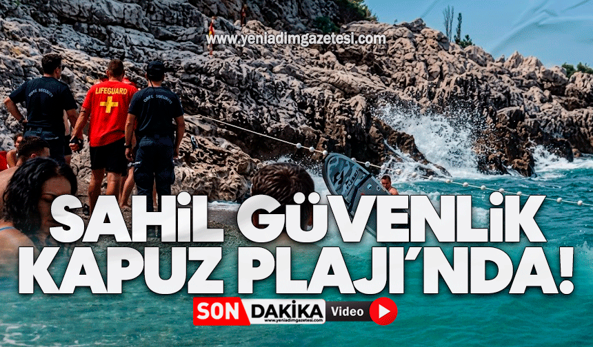Sahil Güvenlik Kapuz Plajı’nda!