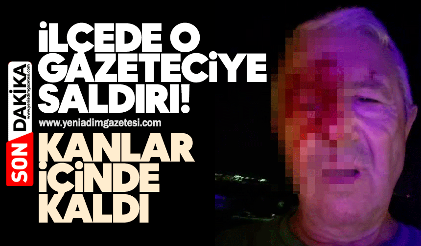 İlçede gazeteciye saldırı! Kanlar içinde kaldı