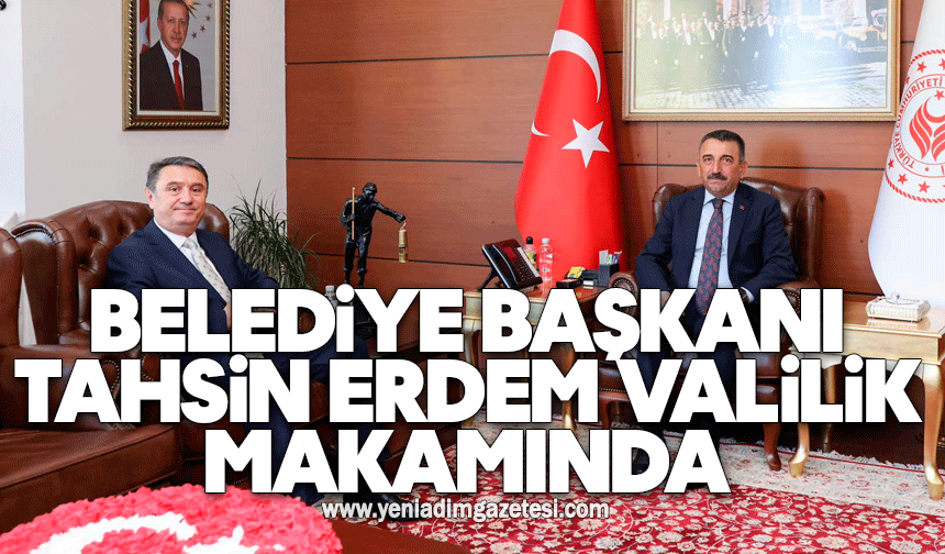 Belediye Başkanı Tahsin Erdem Valilik makamında