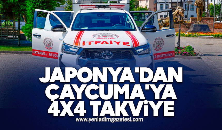 Japonya'dan Çaycuma'ya 4x4 takviye