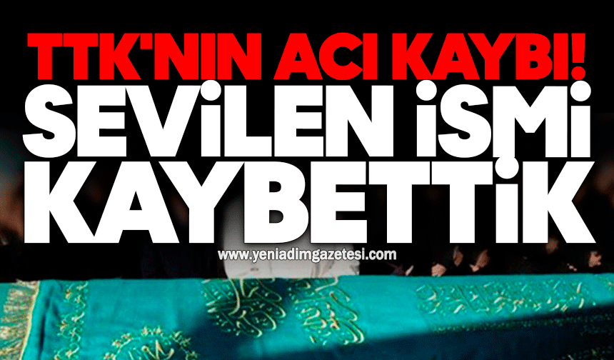 TTK'nın acı kaybı: Sevilen ismi kaybettik