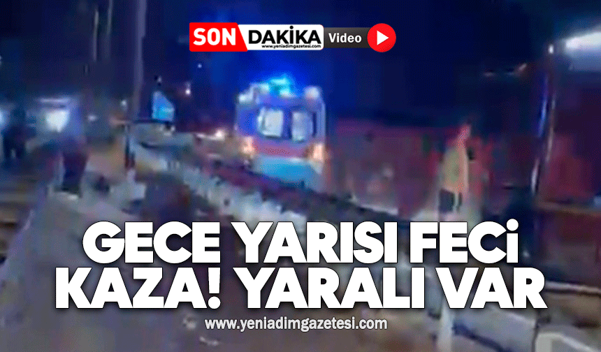 Gece yarısı feci kaza! Yaralı var