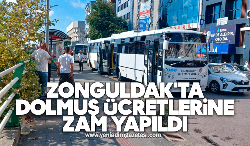 Zonguldak'ta dolmuş ücretlerine zam yapıldı