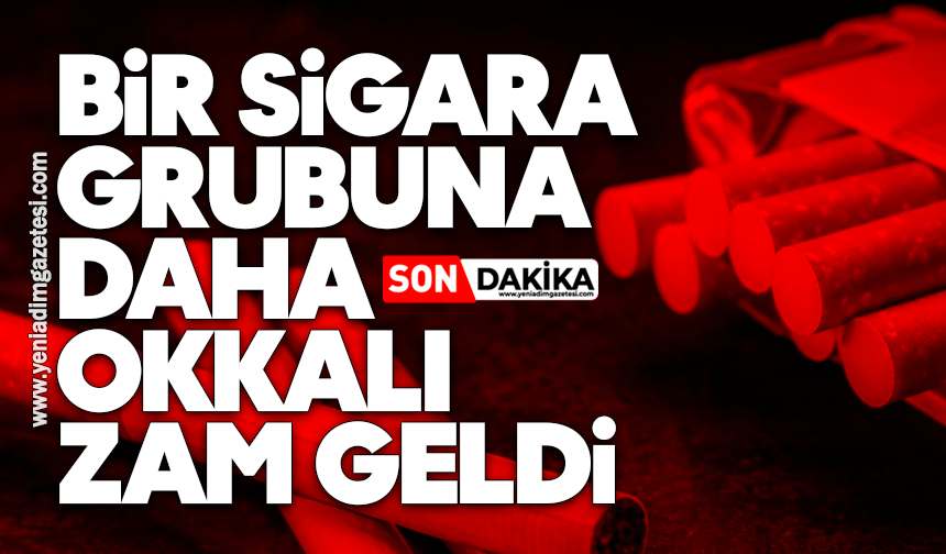 Bir sigara grubuna daha okkalı zam geldi