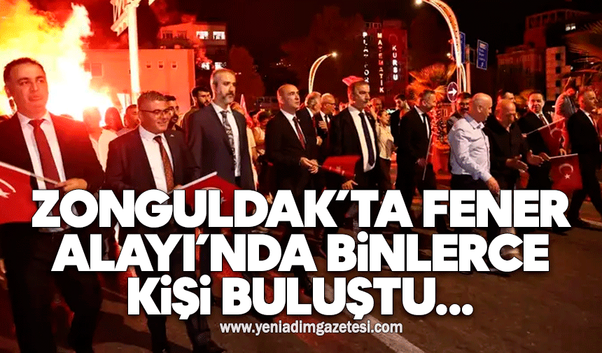 Zonguldak’ta 30 Ağustos coşkusu: Fener Alayı’nda binlerce kişi buluştu