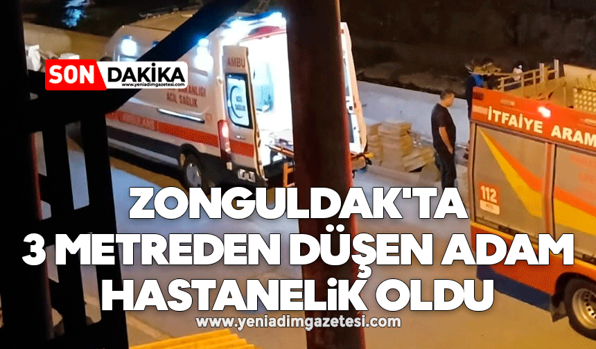 Zonguldak'ta 3 metreden düşen adam hastanelik oldu