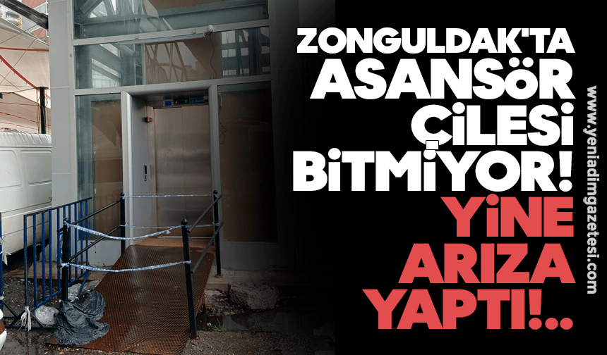 Zonguldak'ta asansör çilesi bitmiyor: Yine arıza yaptı