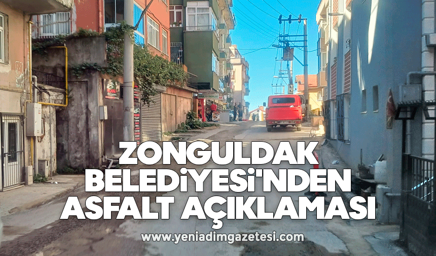 Zonguldak Belediyesi'nden Asfalt Açıklaması