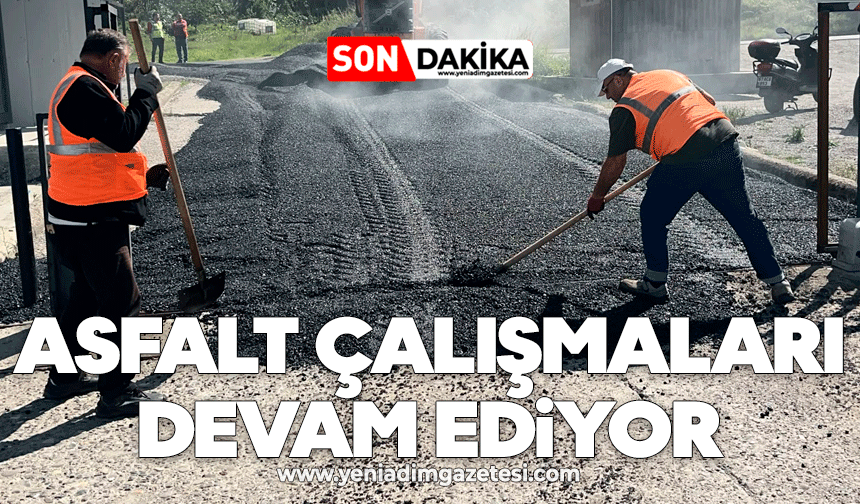 Asfalt çalışmaları devam ediyor