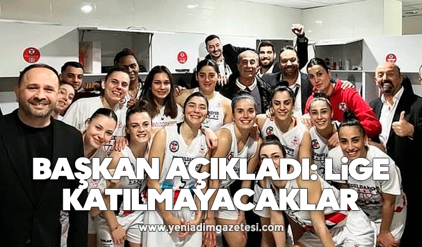 Başkan açıkladı: Lige katılmayacaklar