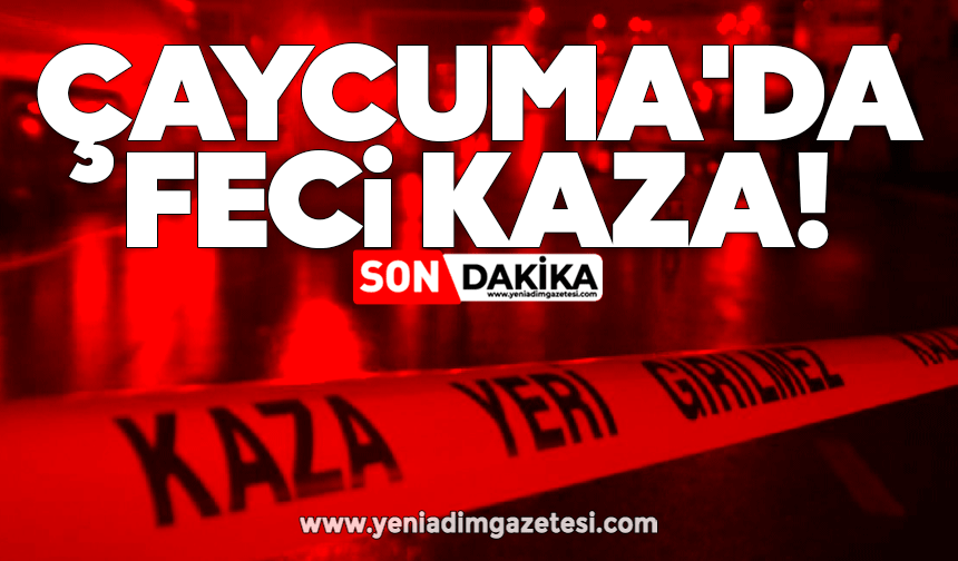 Çaycuma'da feci kaza!