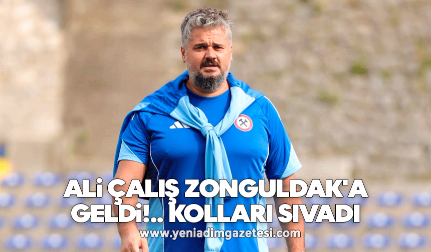 Ali Çalış Zonguldak'a geldi kolları sıvadı