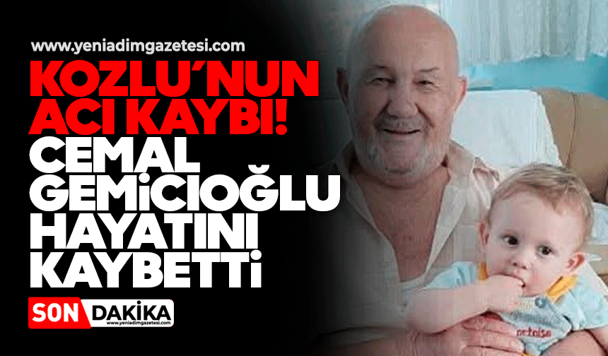 Cemal Gemicioğlu hayatını kaybetti