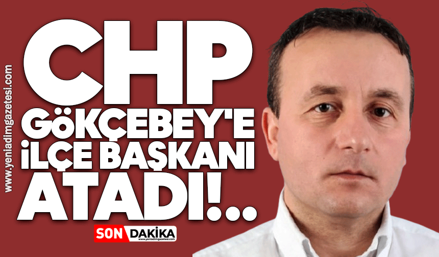 CHP Gökçebey'e ilçe başkanı atadı