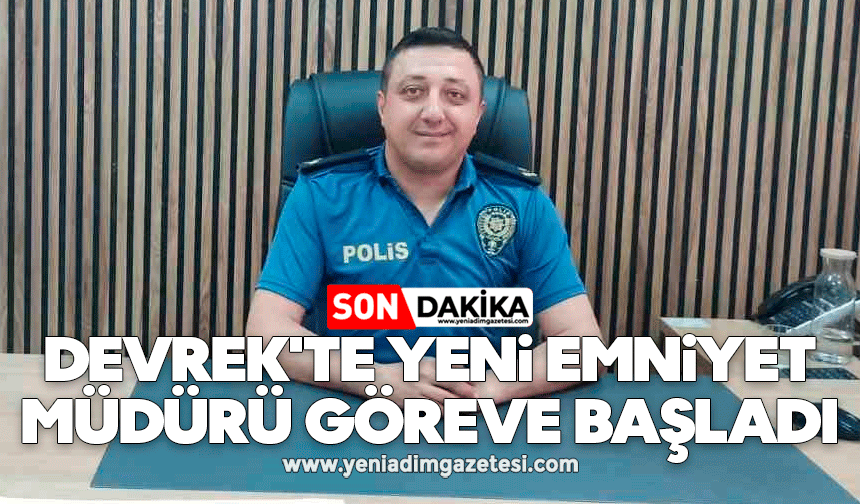 Devrek'te yeni emniyet müdürü göreve başladı