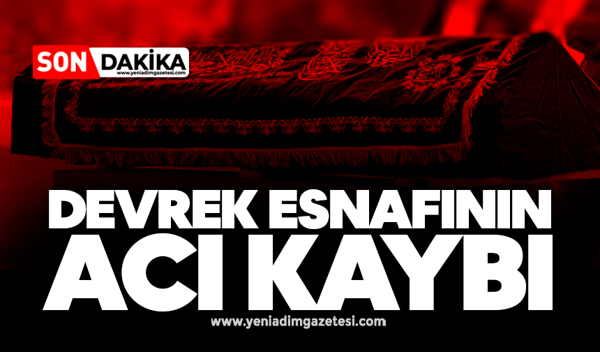 Devrek esnafının acı kaybı