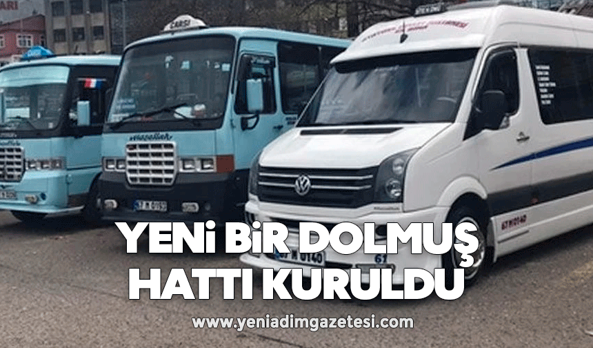 Yeni bir dolmuş hattı kuruldu