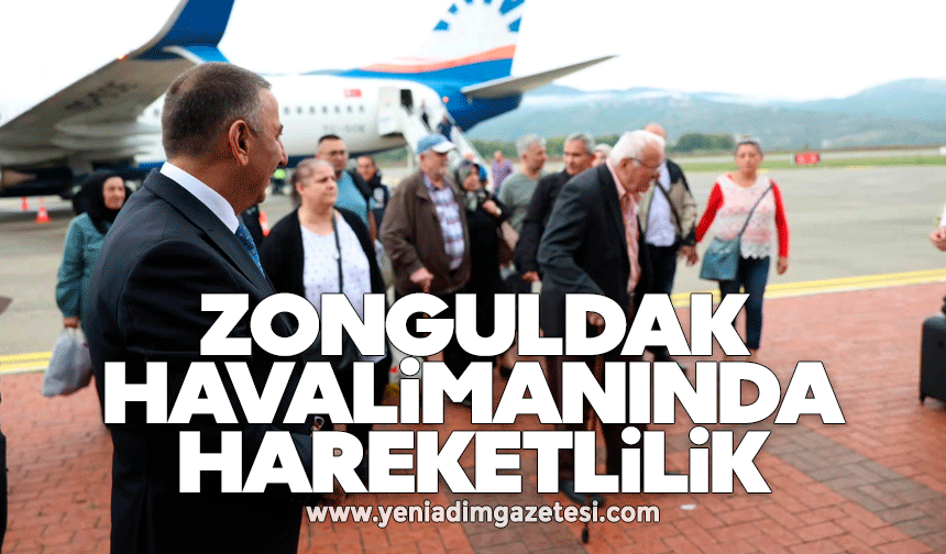 Zonguldak Havalimanında hareketlilik