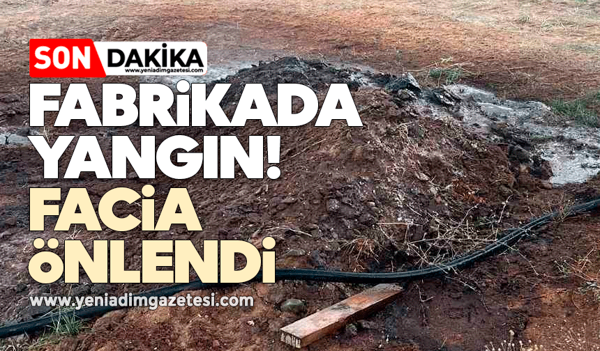 Fabrikada yangın! Facia önlendi