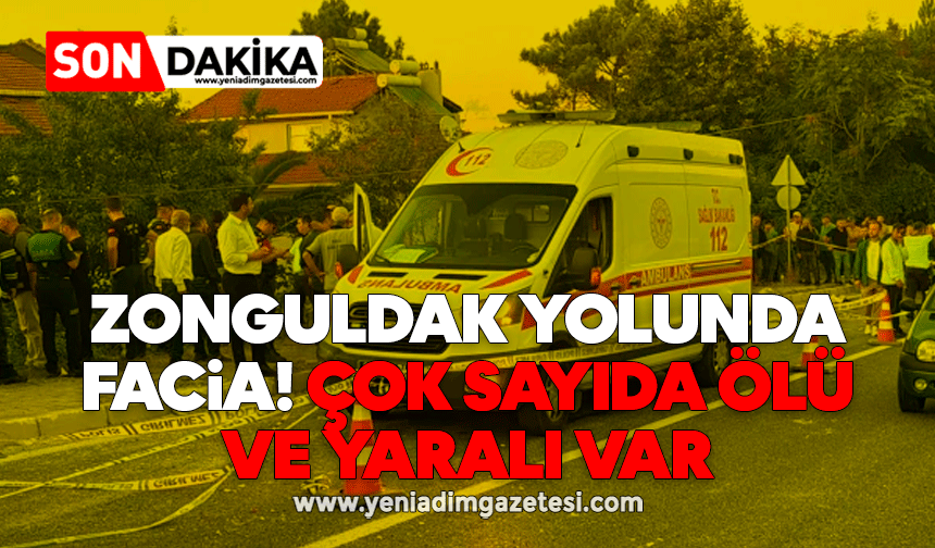 Zonguldak yolunda facia! Çok sayıda ölü ve yaralı var