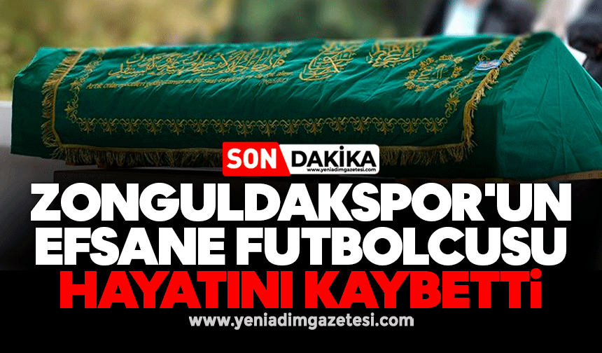 Zonguldakspor'un Efsane futbolcusu hayatını kaybetti