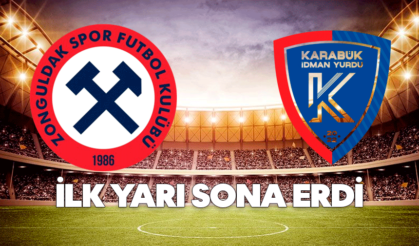 Zonguldakspor - Karabük İdmanyurdu maçında ilk yarı sona erdi