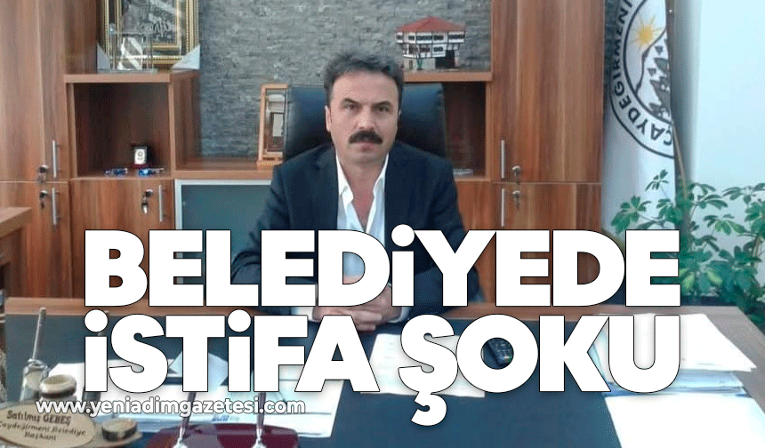 Belediyede istifa şoku: "Görevi layıkıyla yapamaz oldum"