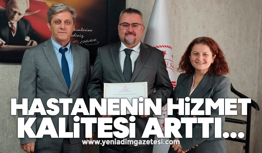 Hastanenin hizmet kalitesi arttı