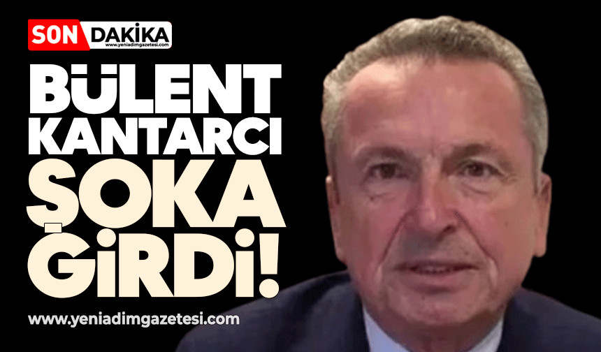 Bülent Kantarcı şoka girdi