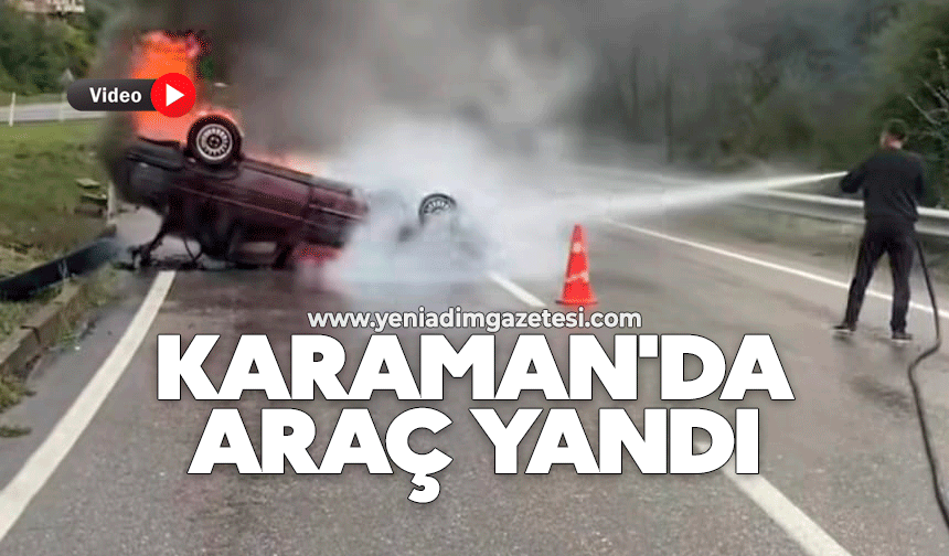 Karaman'da araç yandı
