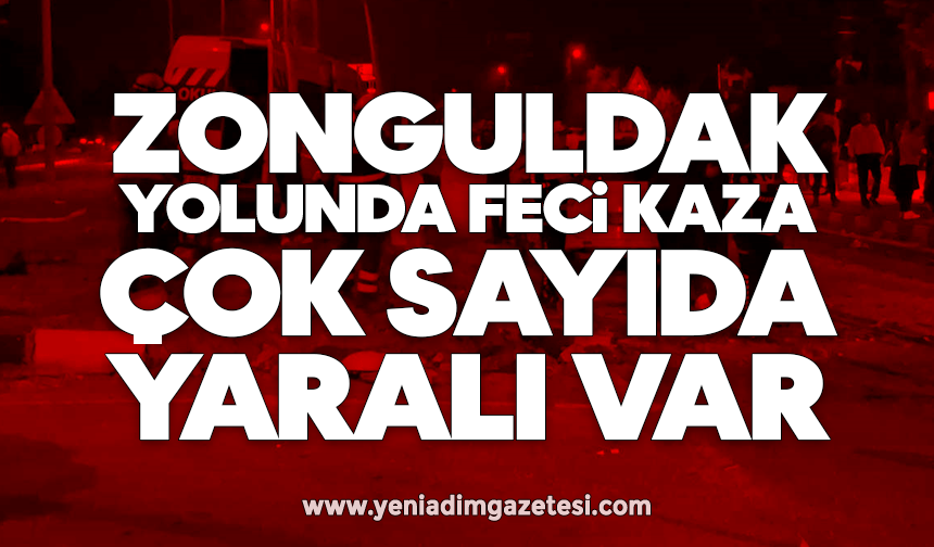 Zonguldak yolunda feci kaza: Çok sayıda yaralı var