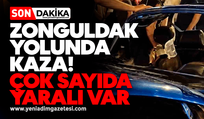 Zonguldak yolunda kaza! Çok sayıda yaralı var